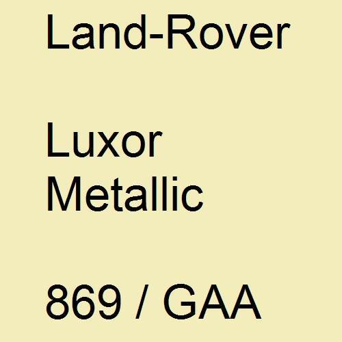 Land-Rover, Luxor Metallic, 869 / GAA.